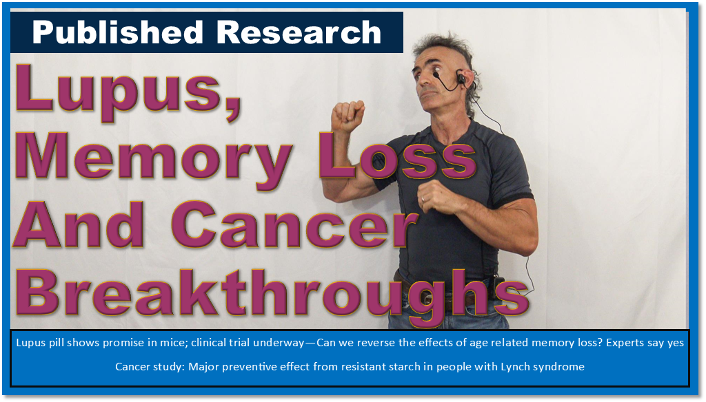 Lupus, Memory Loss, and Cancer Breakthroughs