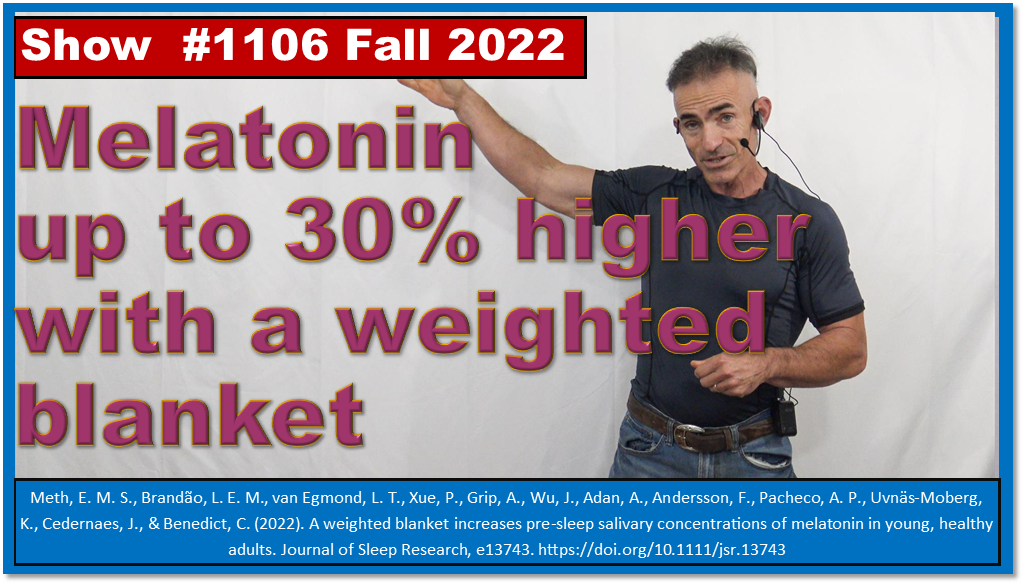 Melatonin up to 30% higher with a weighted blanket