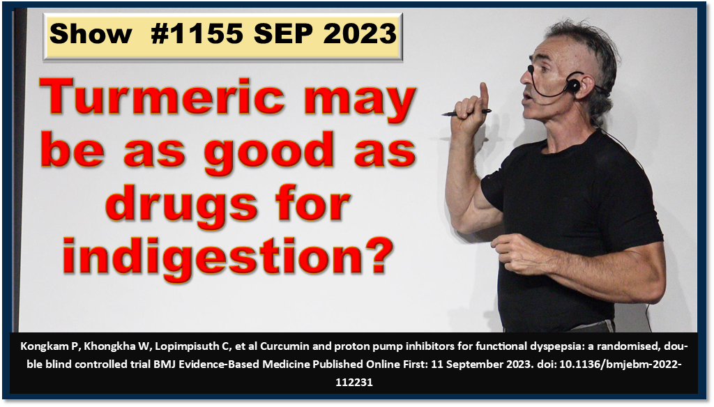 Turmeric may be as good for treating indigestion as drug 1154 Sep 2023