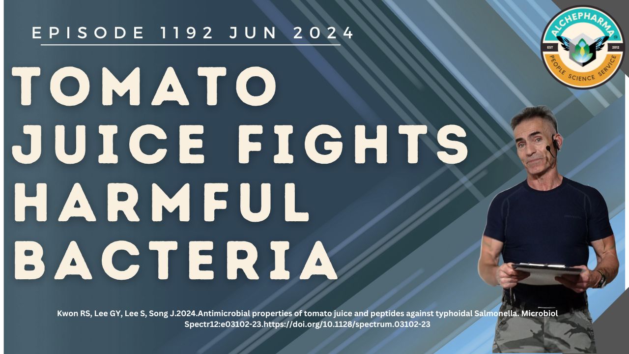 Tomato Juice May Kill Harmful Bacteria EP. 1192 JUN 2024