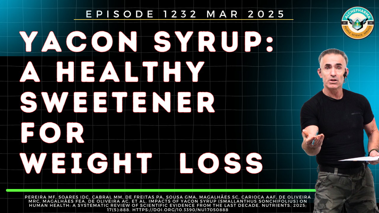 Yacon Syrup: A Healthy Sweetener for Weight Loss? Ep. 1232 MAR 2025