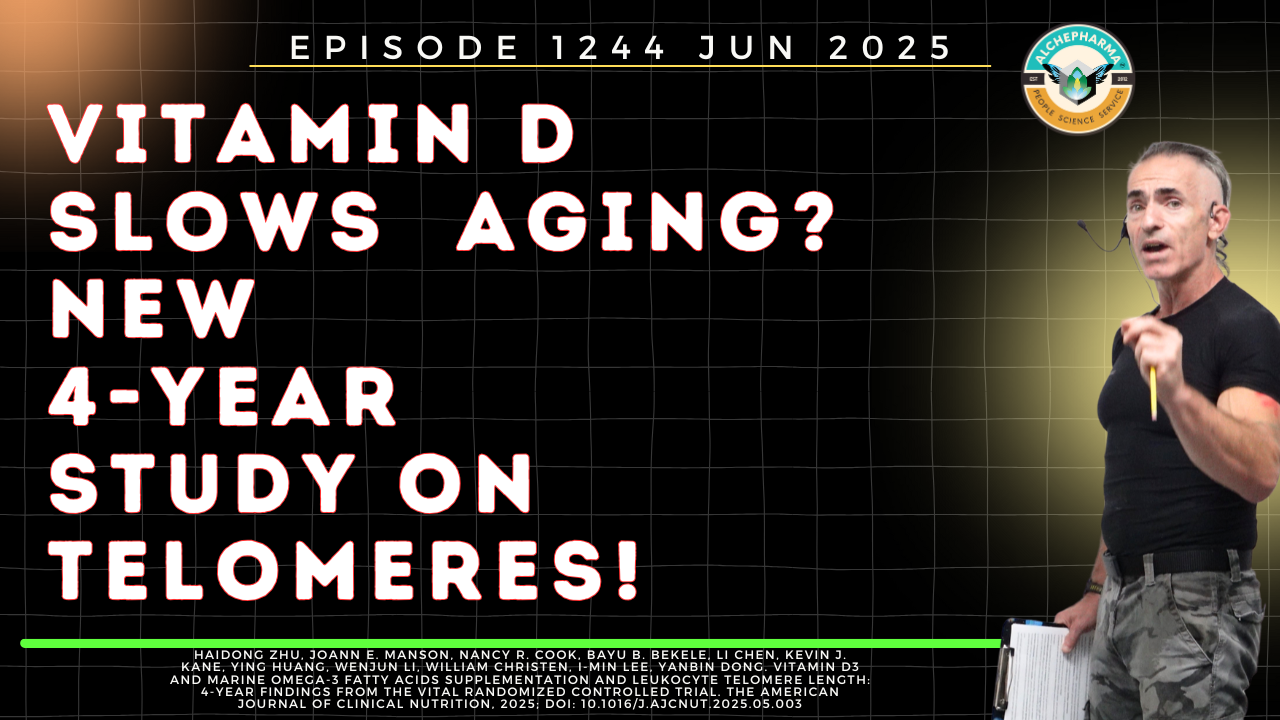 Vitamin D Slows Biological Aging? New 4-Year Study on Telomeres! Ep. 1244 JUN 2025