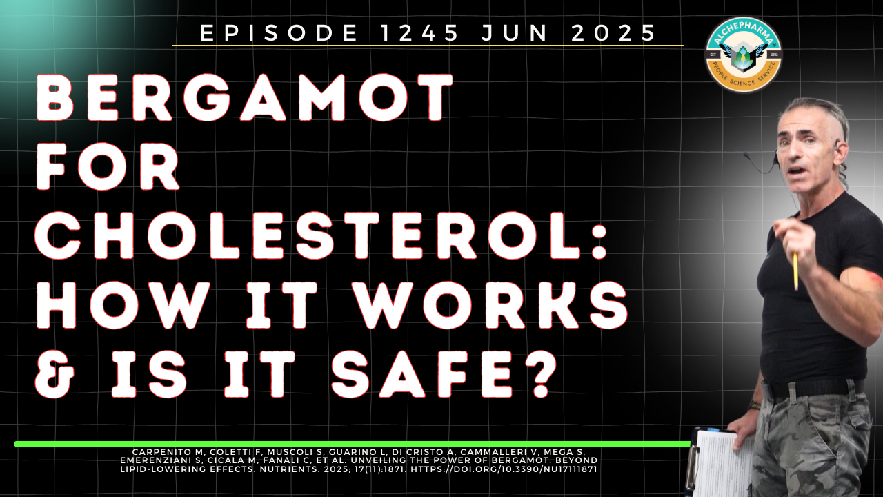 Bergamot for Cholesterol: How It Works & Is It Safe? Ep. 1245 JUN 2025
