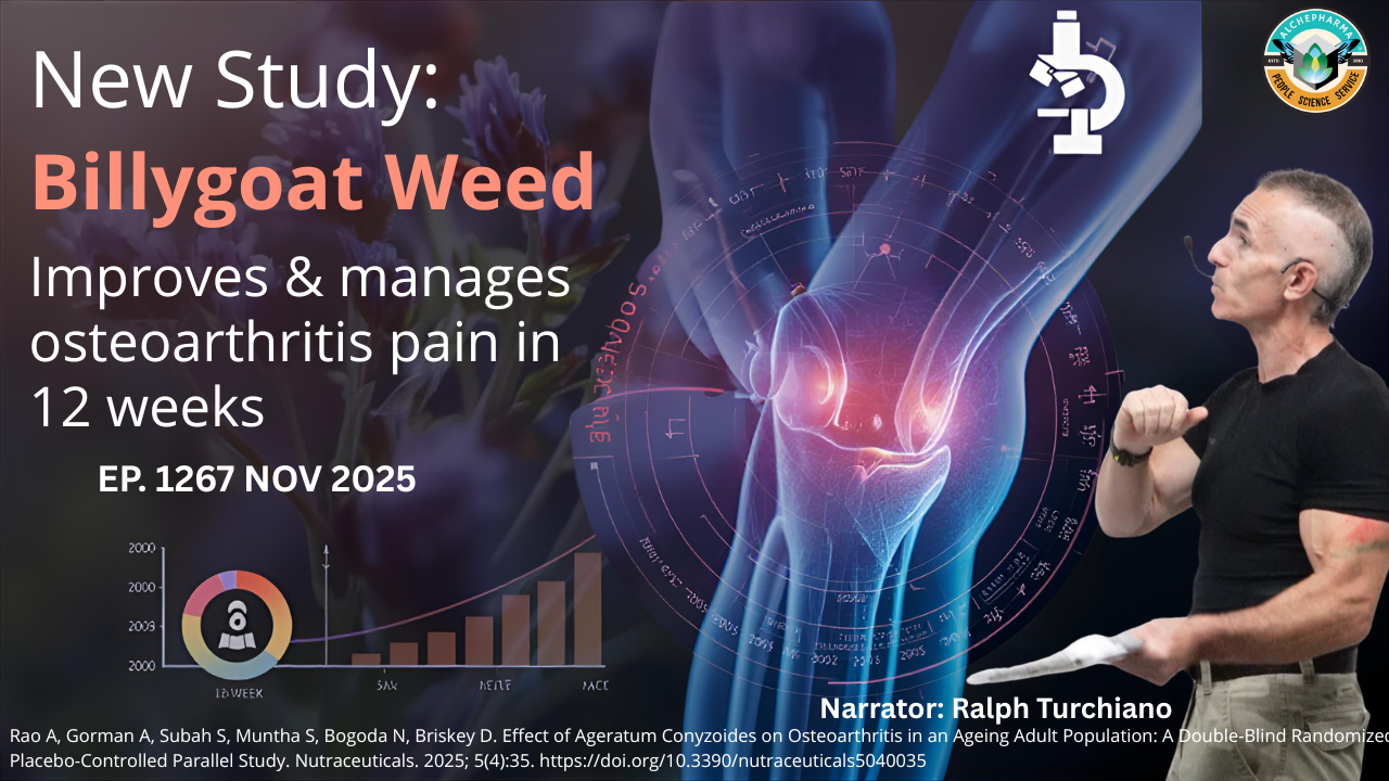 New Study: Billygoat Weed Improves Osteoarthritis Pain in 12 Weeks Ep. 1267 NOV 2025